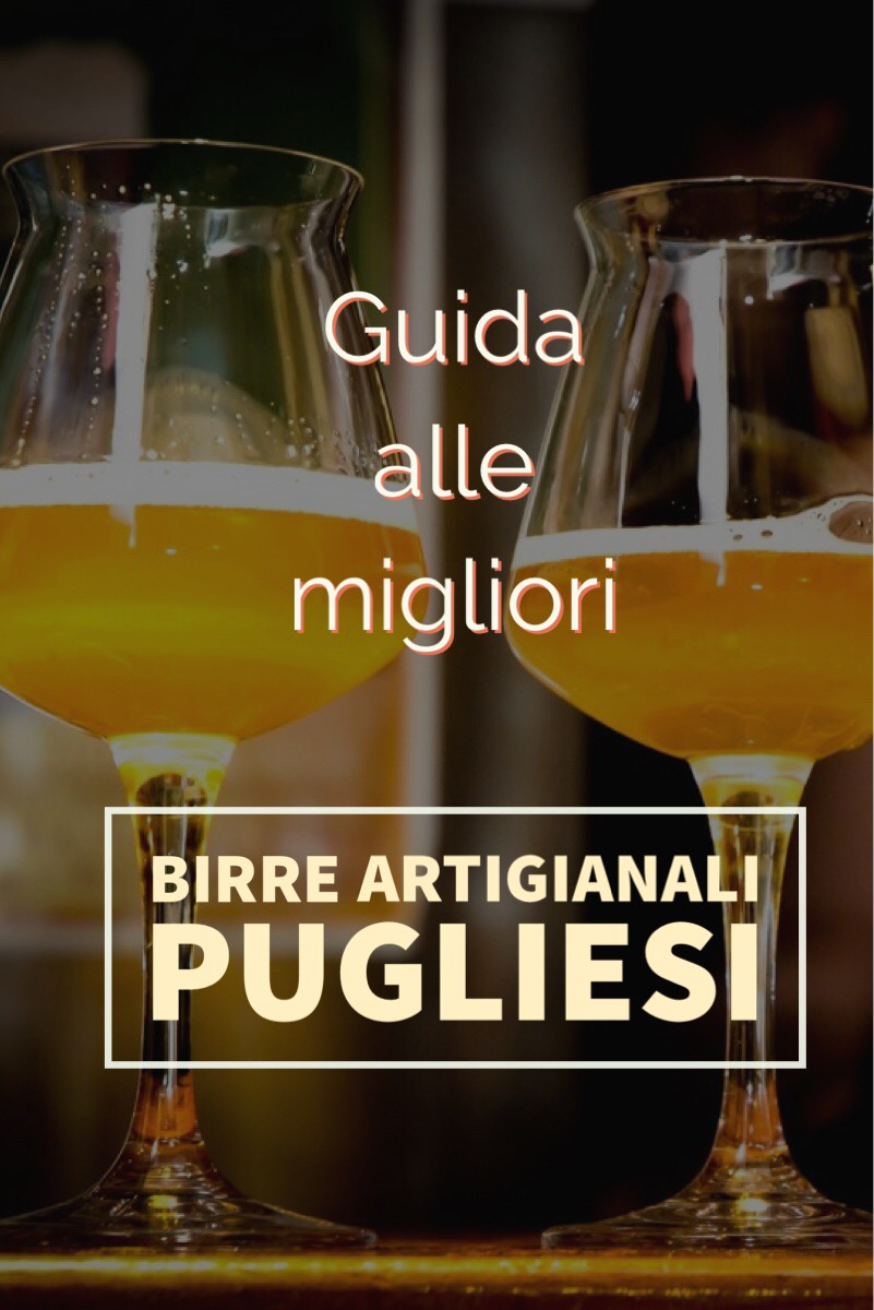 Guida alle migliori birre artigianali pugliesi - Il Blog di SalentoDolceVita